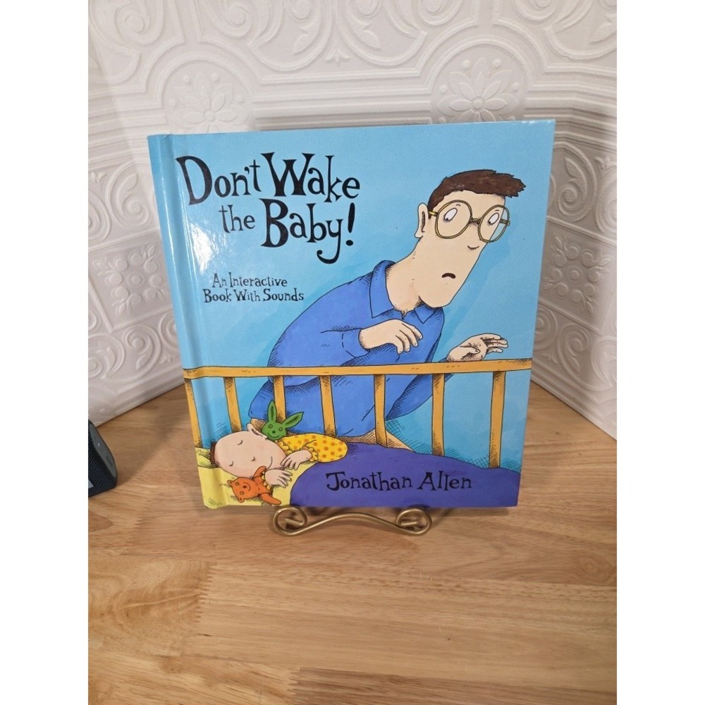 Don't Wake the Baby!: An Interactive Book with So... by Allen, Jonathan Hardback